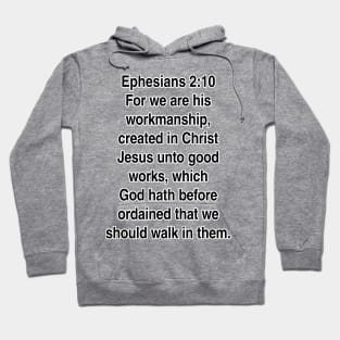 Ephesians 2:10  King James Version (KJV) Bible Verse Typography Gift Hoodie